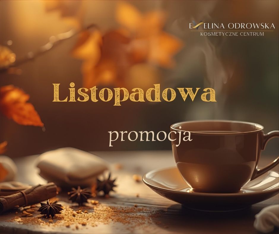 Listopadowa Promocja Zabiegowa